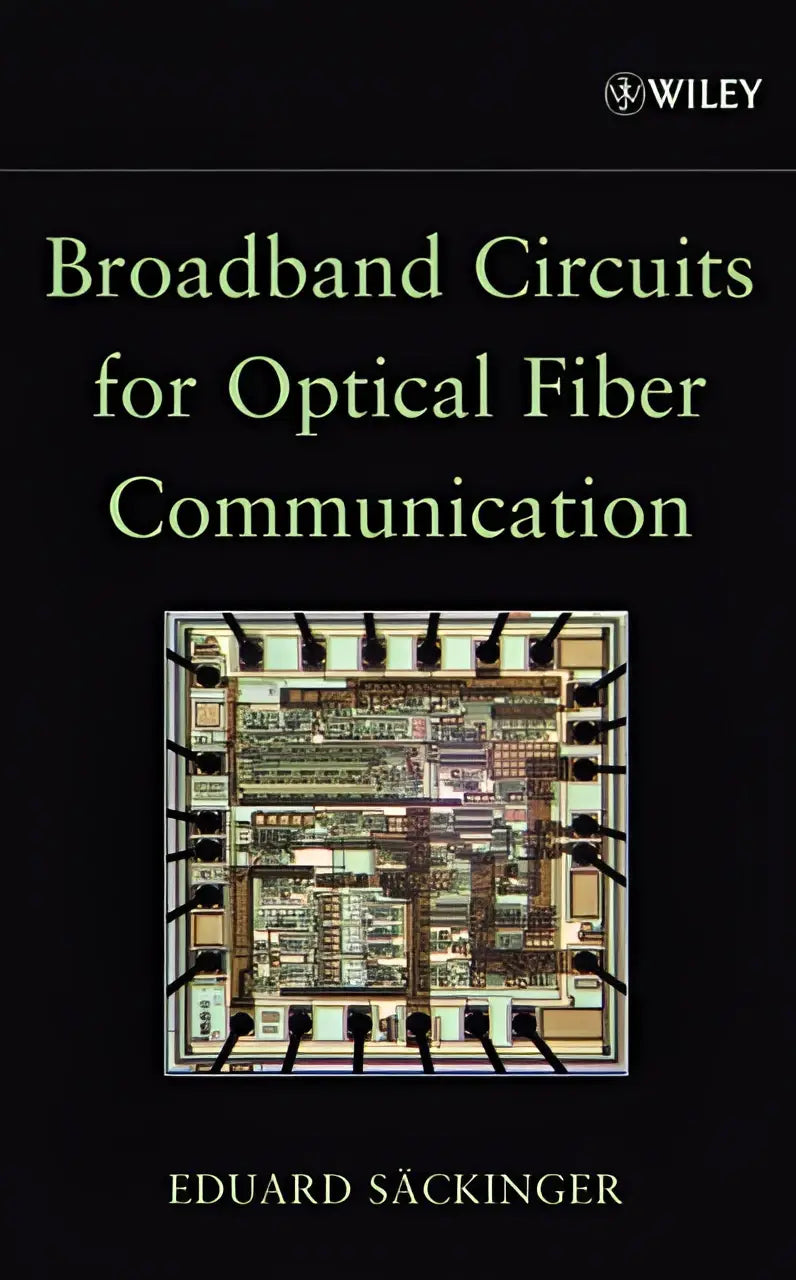 Zwart hardcover boek broadband circuits for optical fiber communication door eduard sackinger van wiley over circuits voor optische vezels