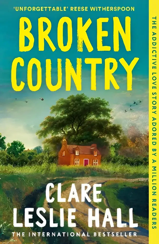 Boekcover van broken country door clare leslie hall met felgele letters en een rood bakstenen huis in groene velden