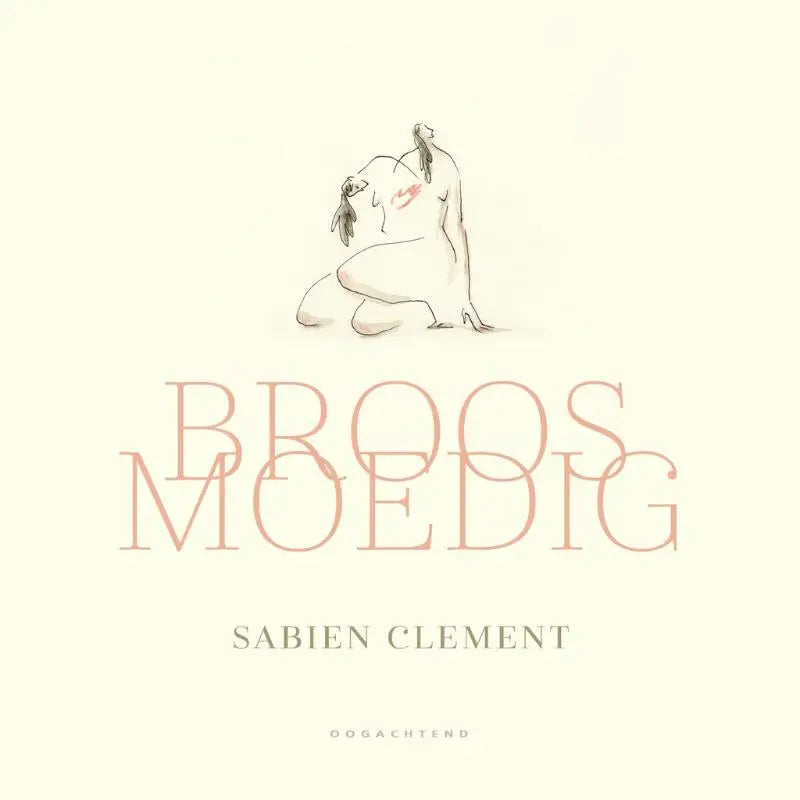 Broosmoedig - Sabien Clement