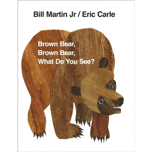 Brown bear brown bear what do you see? - brown bear, brown bear, what do you see? - boek