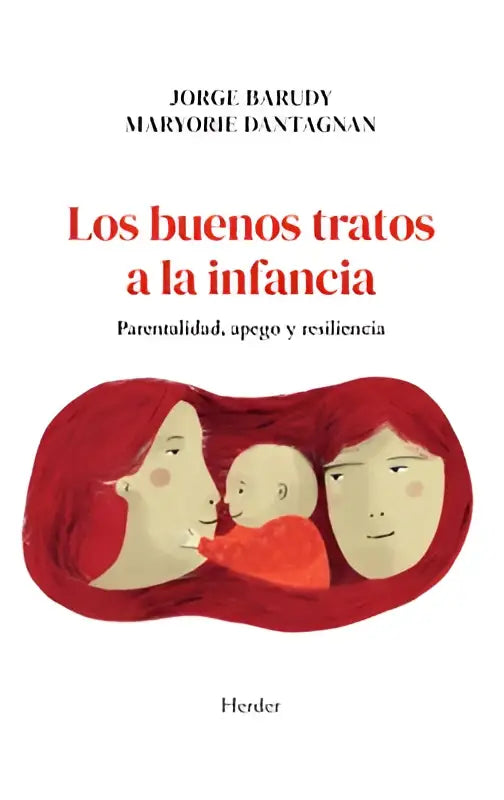De boekcover van buenos tratos toont een zachte illustratie van twee volwassenen en een baby in warme rode tinten