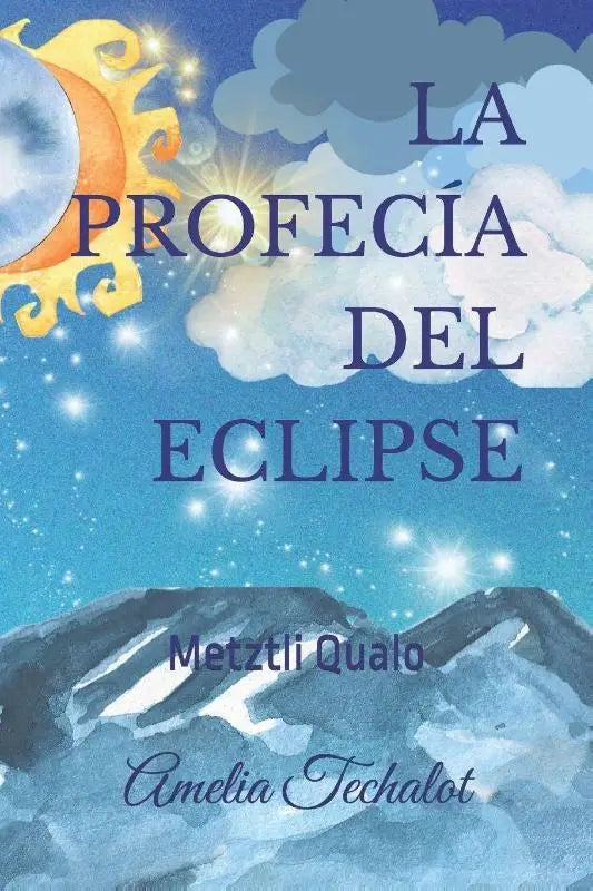 Bustamante A., A: Profecía del eclipse