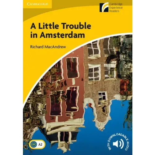 Cambridge discovery readers 2: a little trouble in amsterdam - cambridge discovery readers 2: a little trouble