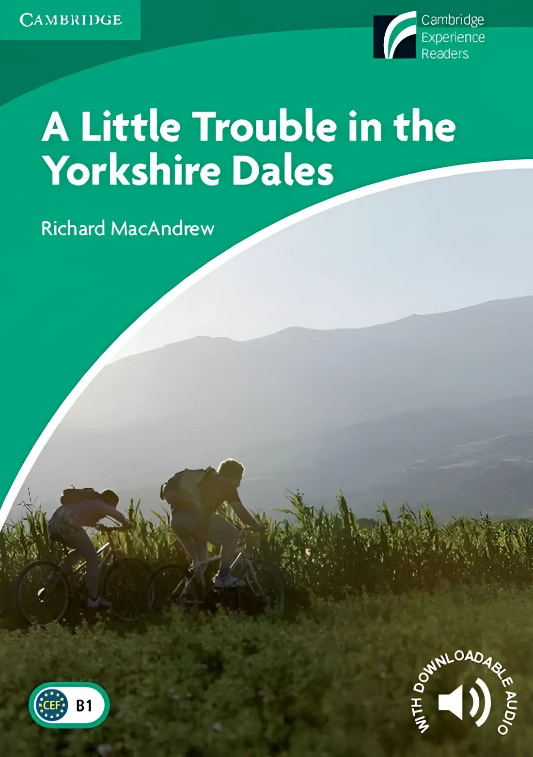 Cambridge discovery readers 3: a little trouble in the yorkshire dales - cambridge discovery readers 3: a little