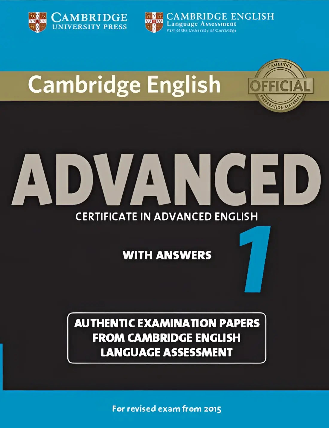 Cambridge english - advanced 1 for revised exam from 2015 student’s book with answers - cambridge english - advanced 1