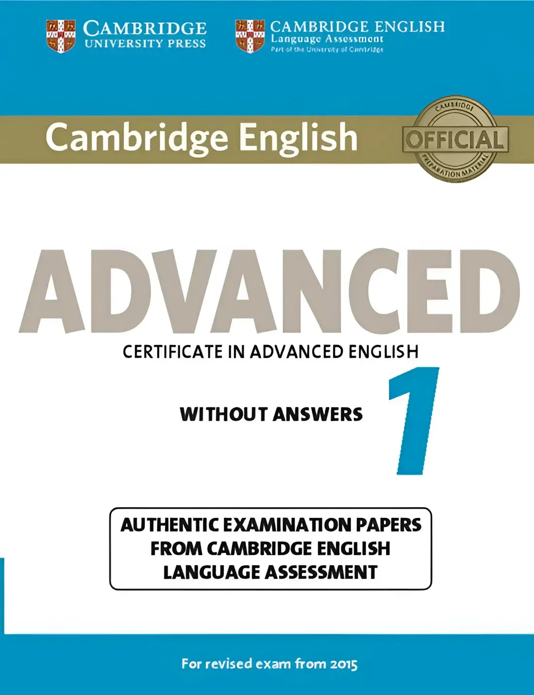 Cambridge english - advanced 1 for revised exam from 2015 student’s book without answers - cambridge english - advanced