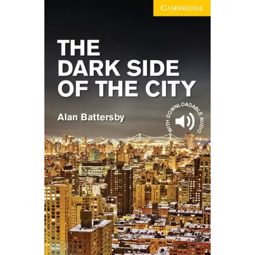 Cambridge english readers 2: the dark side of the city - cambridge english readers 2: the dark side of the city - boek