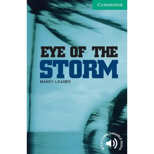Cambridge english readers 3: eye of the storm - cambridge english readers 3: eye of the storm - boek