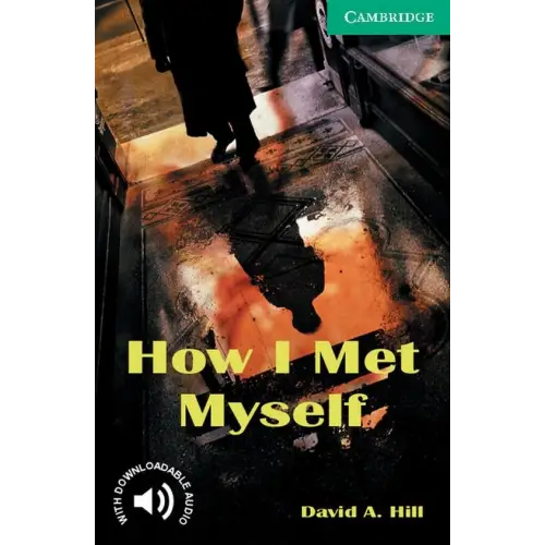Cambridge english readers 3: how i met myself - cambridge english readers 3: how i met myself - boek