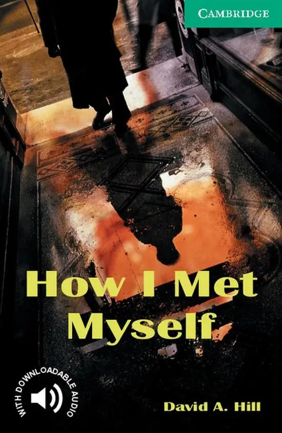 Cambridge english readers 3: how i met myself - cambridge english readers 3: how i met myself - boek