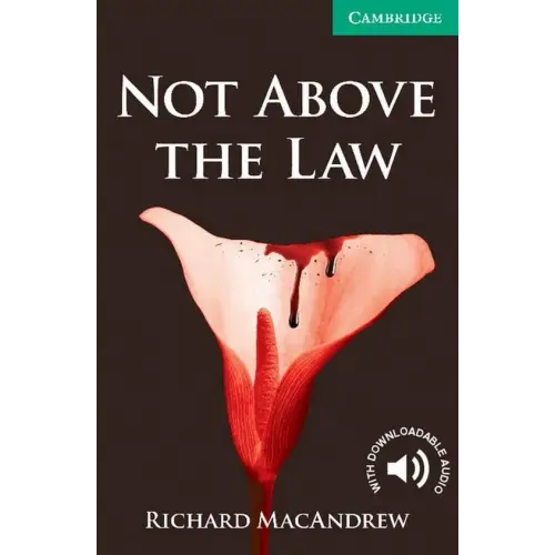 Cambridge english readers 3: not above the law - cambridge english readers 3: not above the law - boek
