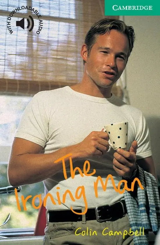Cambridge english readers 3: the ironing man - cambridge english readers 3: the ironing man - boek