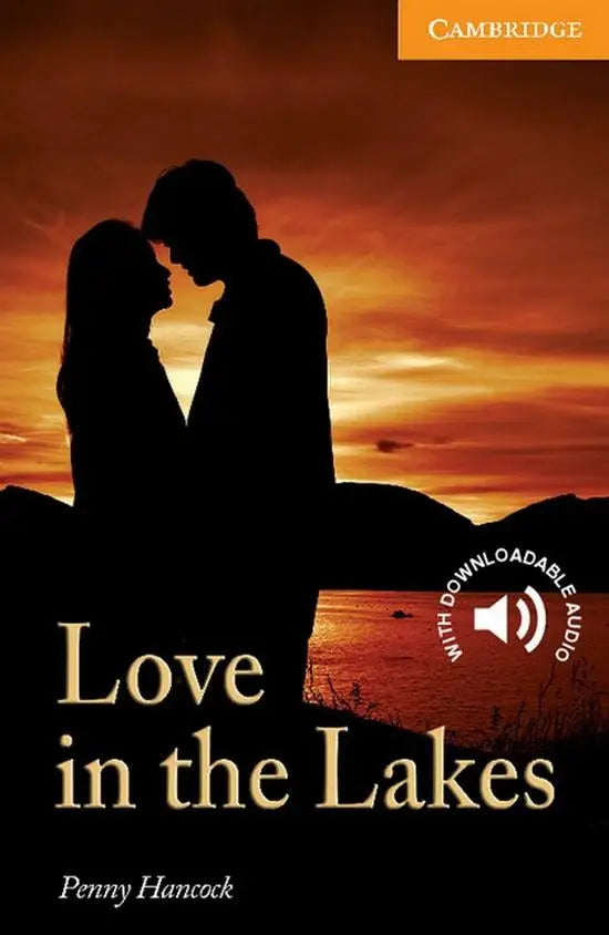 Cambridge english readers 4: love in the lakes - cambridge english readers 4: love in the lakes - boek