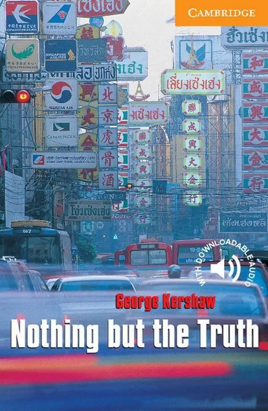 Cambridge english readers 4: nothing but the truth - cambridge english readers 4: nothing but the truth - boek