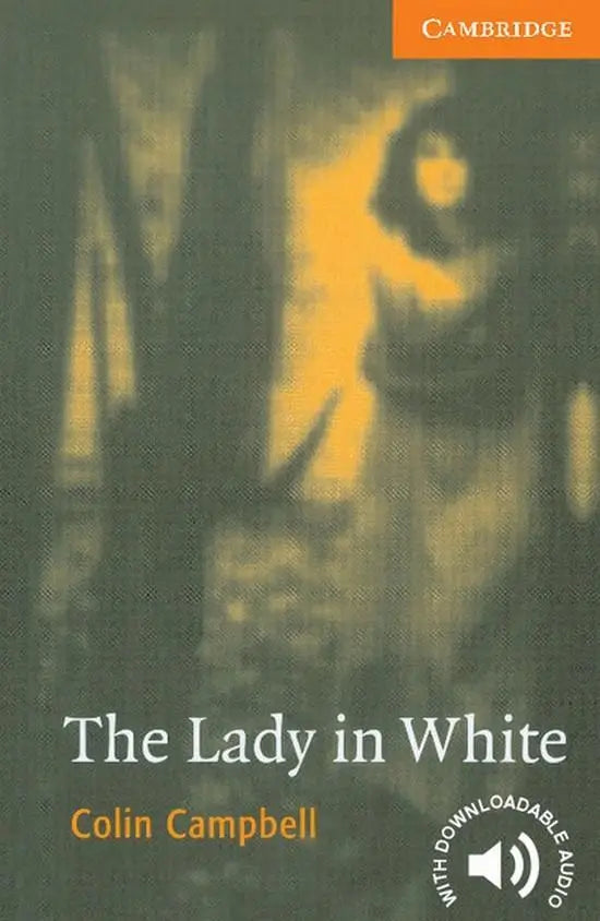 Cambridge english readers 4: the lady in white - cambridge english readers 4: the lady in white - boek
