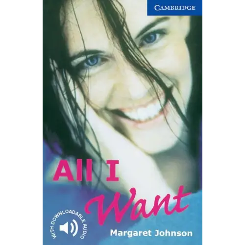Cambridge english readers 5: all i - cambridge english readers 5: all i want - boek