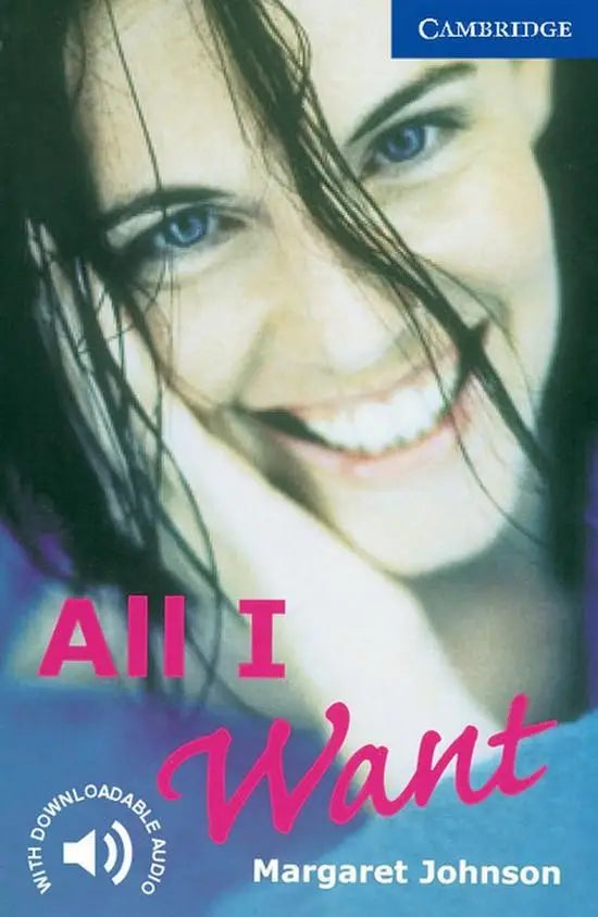 Cambridge english readers 5: all i - cambridge english readers 5: all i want - boek