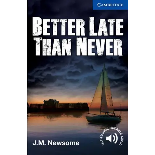 Cambridge english readers 5: better late than never - cambridge english readers 5: better late than never - boek