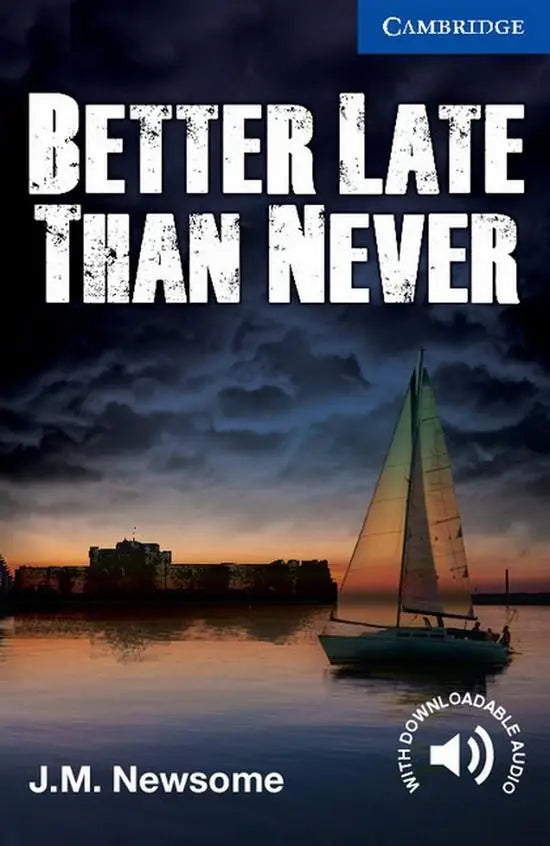 Cambridge english readers 5: better late than never - cambridge english readers 5: better late than never - boek