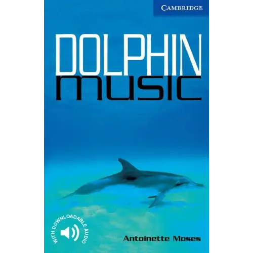 Cambridge english readers 5: dolphin music - cambridge english readers 5: dolphin music - boek