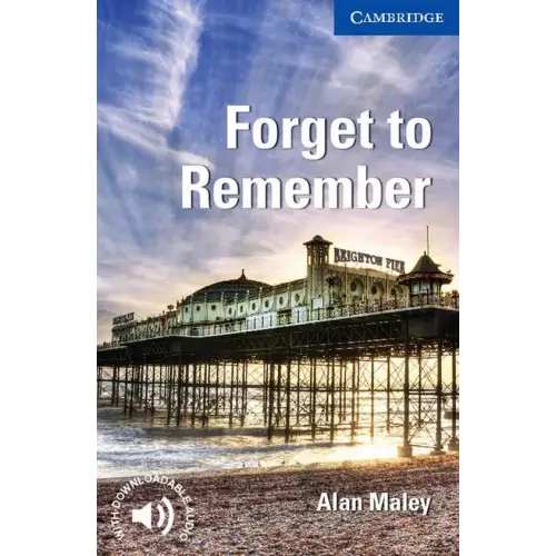 Cambridge english readers 5: forget to remember - cambridge english readers 5: forget to remember - boek