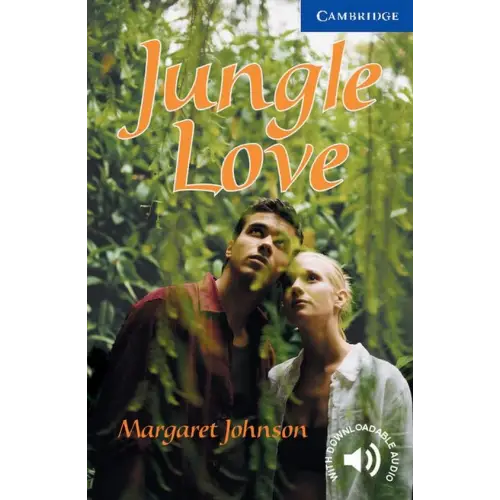 Cambridge english readers 5: jungle love - cambridge english readers 5: jungle love - boek