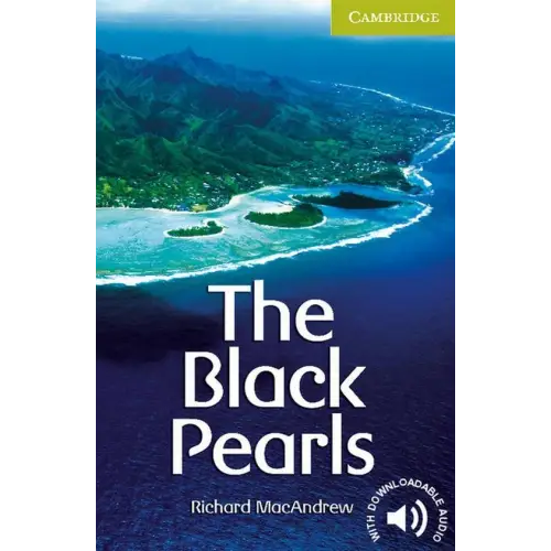 Cambridge english readers - starter/beginner: the black pearls - cambridge english readers - starter/beginner: the