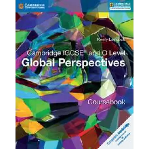 Cambridge igcse and o level global perspectives coursebook - cambridge igcse and o level global perspectives coursebook