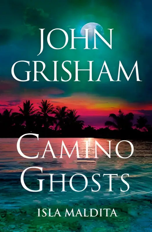 The book cover for camino ghosts isla maldita spanish edition shows a sunset with palm trees and a glowing moon