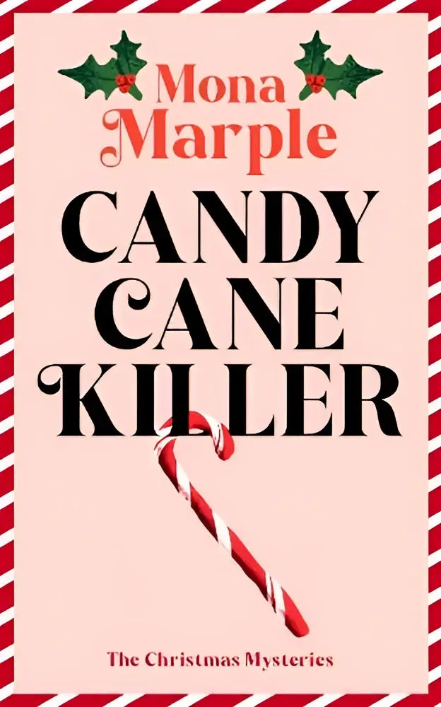 Rode en witte gestreepte candy cane graphic met hulstaccenten voor candy cane killer kerst cozy mystery