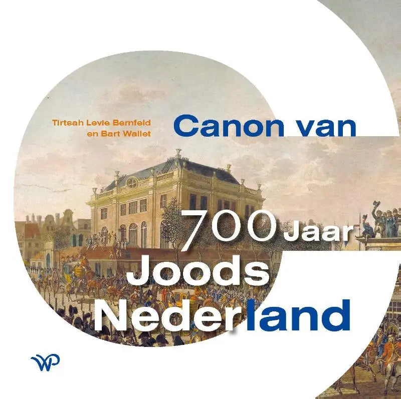 De boekcover van canon van 700 jaar joods nederland toont een historische illustratie van een klassiek gebouw