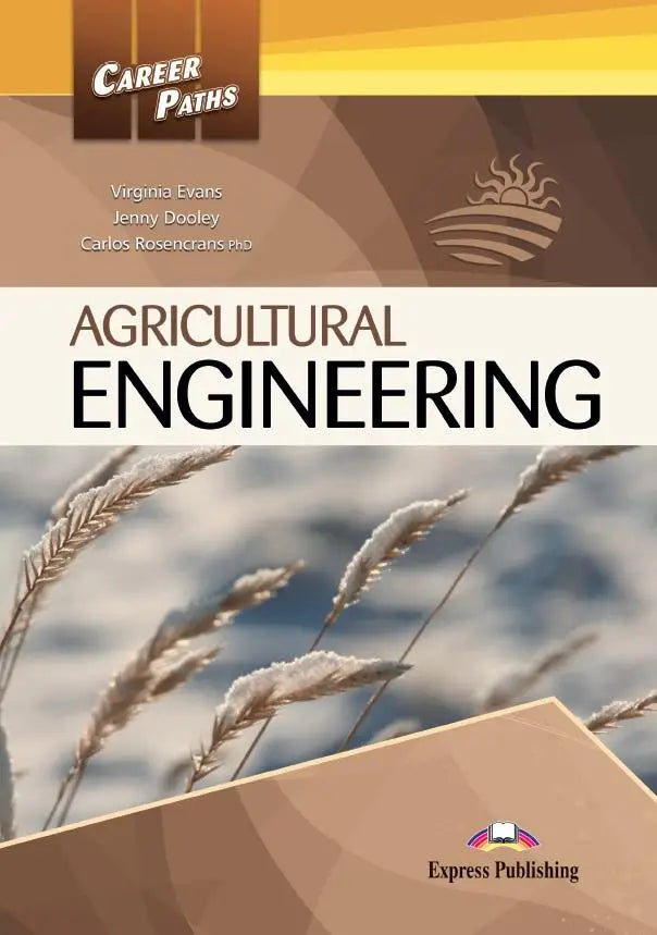 Career paths: agricultural engineering (esp) student’s book with digibooks app - career paths: agricultural engineering