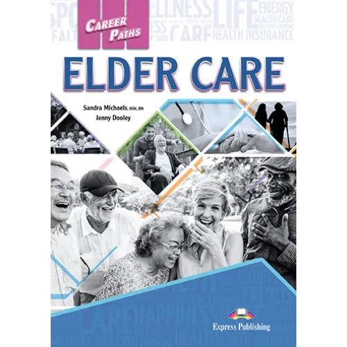 Career paths: elder care (esp) student’s book with digibooks app - career paths: elder care (esp) student’s book with