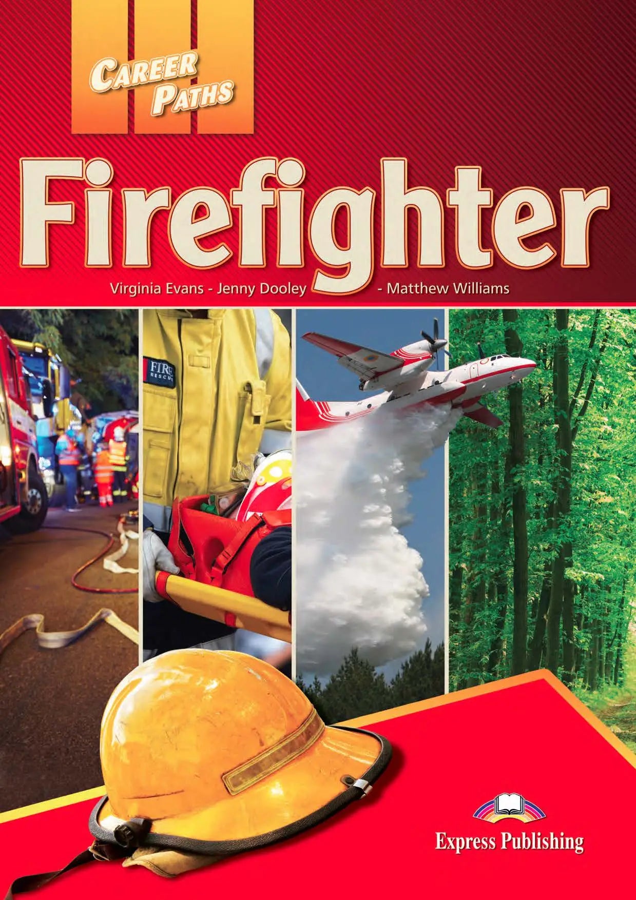 Career paths: firefighters (esp) student’s book with digibooks app - career paths: firefighters (esp) student’s book