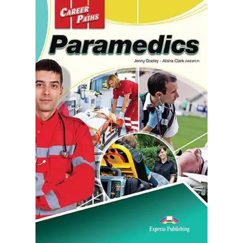 Career paths: paramedics (esp) student’s book with digibooks app - career paths: paramedics (esp) student’s book with