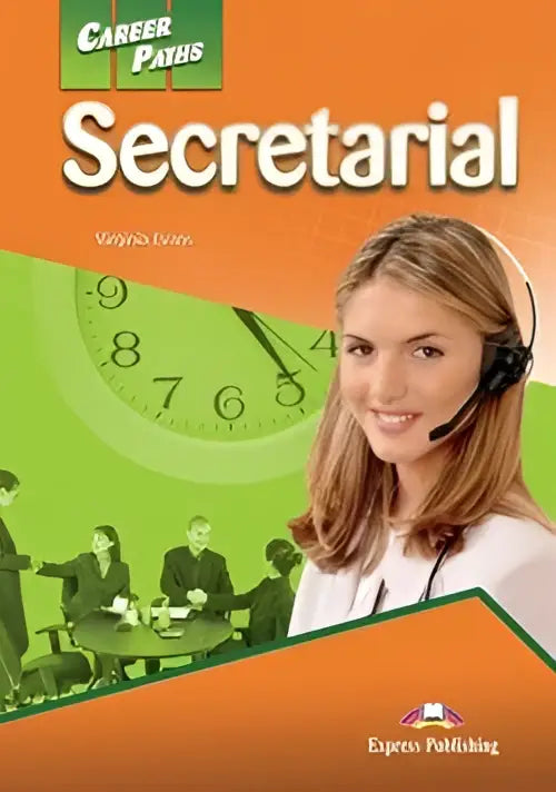 Career paths: secretarial (esp) student’s book with digibooks app - career paths: secretarial (esp) student’s book with