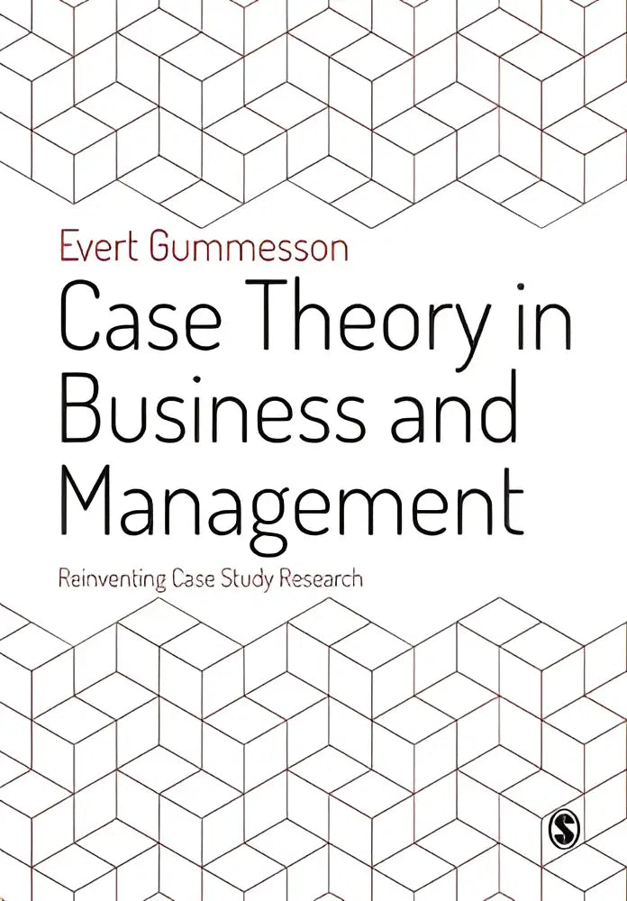 Witte hardcover boek met zwarte geometrische patronen case theory in business and management van evert gummesson over reinventing case study