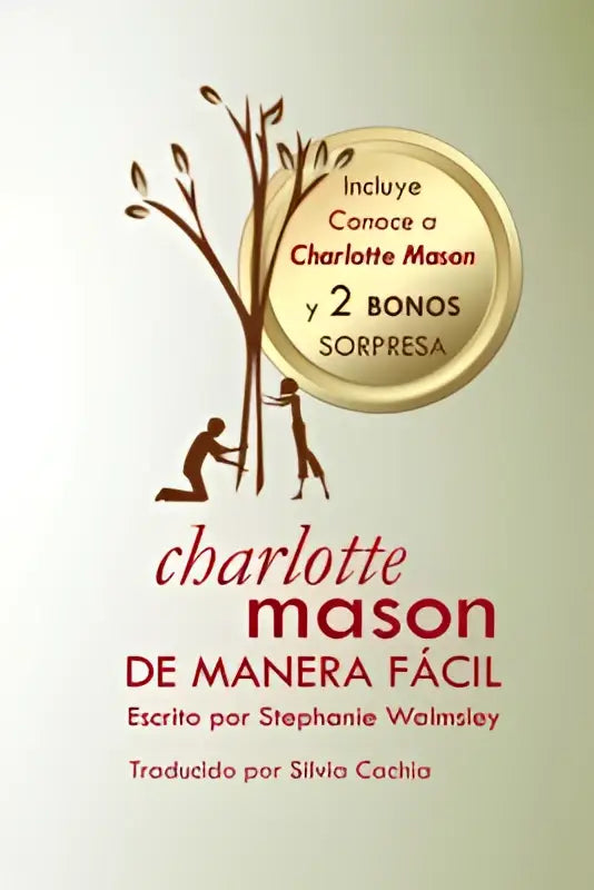 The book cover of charlotte mason de manera fácil by stephanie walmsley ahora features red serif title and dark brown illustration