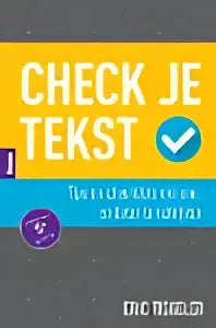Boekcover van check je tekst door eric tiggeler met opvallende gele achtergrond uitgegeven door koninklijke boom uitgevers