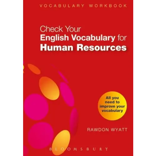 Check your english vocabulary for human resources: all you need to pass your exams - check your english vocabulary for