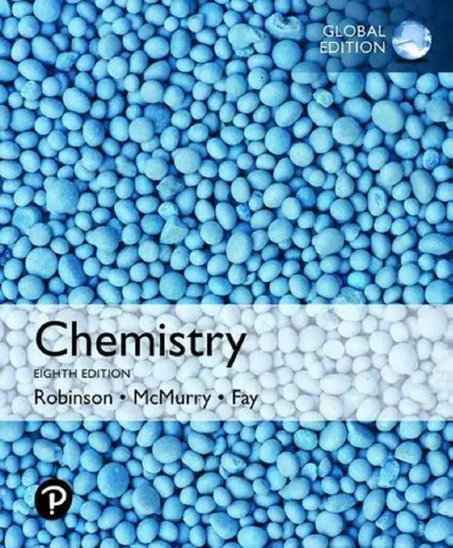 De achtste editie global edition van chemistry door robinson mcmurry en fay met modified mastering chemistry en pearson eText