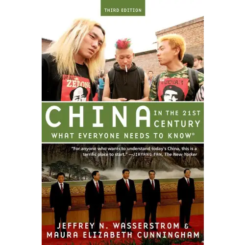 China in the 21st century: what everyone needs to know - china in the 21st century: what everyone needs to know - boek
