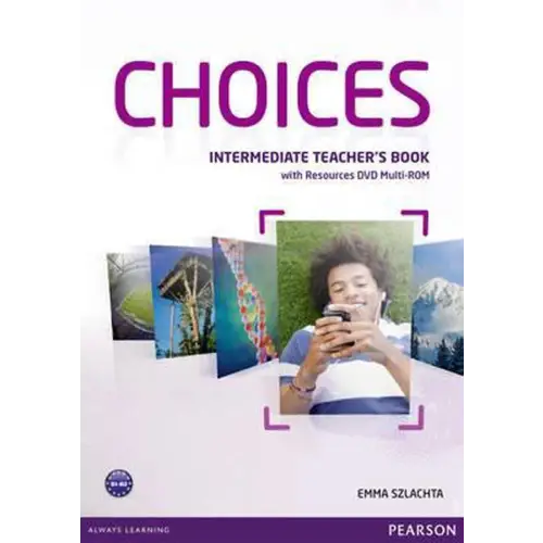 Choices - intermediate teacher’s book & multi-rom pack - choices - intermediate teacher’s book & multi-rom pack - boek
