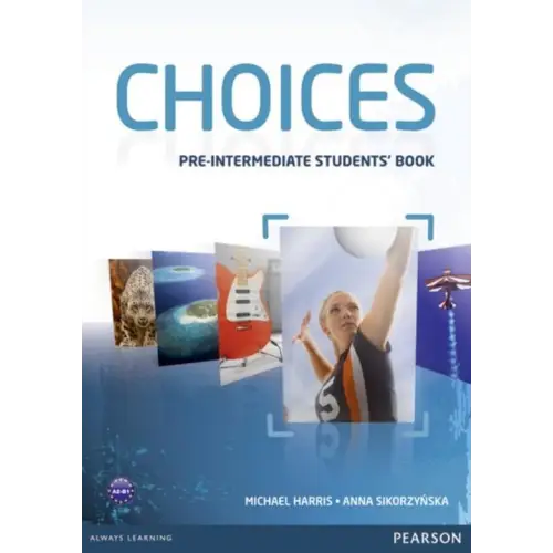 Choices - pre-intermediate student’s book - choices - pre-intermediate student’s book - boek