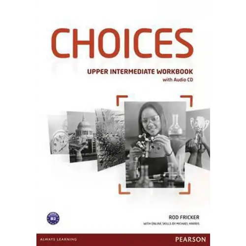 Choices - upper-intermediate workbook + audio-cd - choices - upper-intermediate workbook + audio-cd - boek