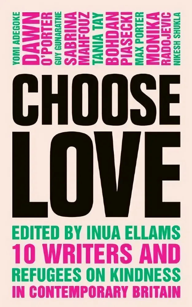 De bcover van het boek choose love toont zwarte typografie tegen een lichtroze achtergrond met namen van contributors in roze en blauw