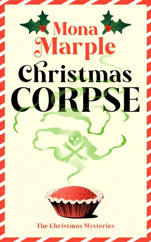 Rood-wit gestreepte rand omlijst de cover van mona marples christmas corpse met een feestelijke cupcake en groen nevel