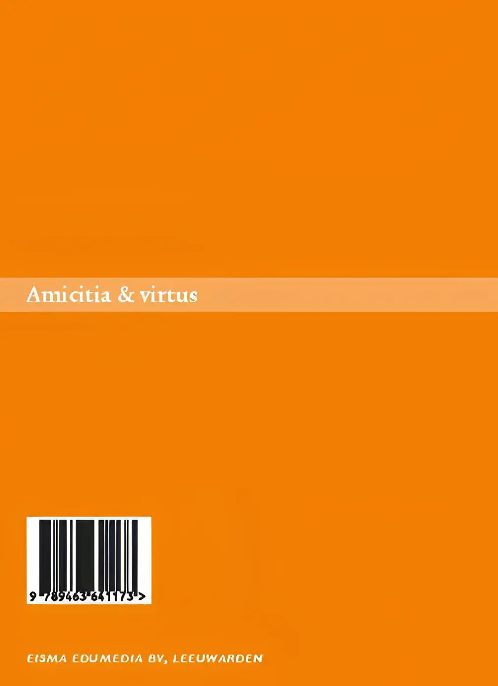 Oranje boekomslag van Cicero en Seneca over vriendschap met titel amicitiă & virtus in lichtere oranje band