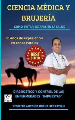 Ciencia Médica Y Brujería: Como Evitar Estafas En La Salud