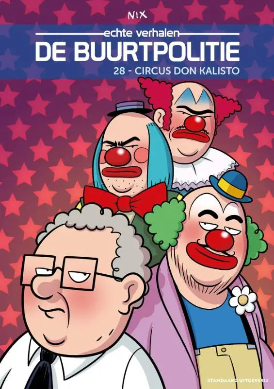 De cover van de comic de buurtpolitie door nix met vier kleurrijke clowns voor circus don kalisto